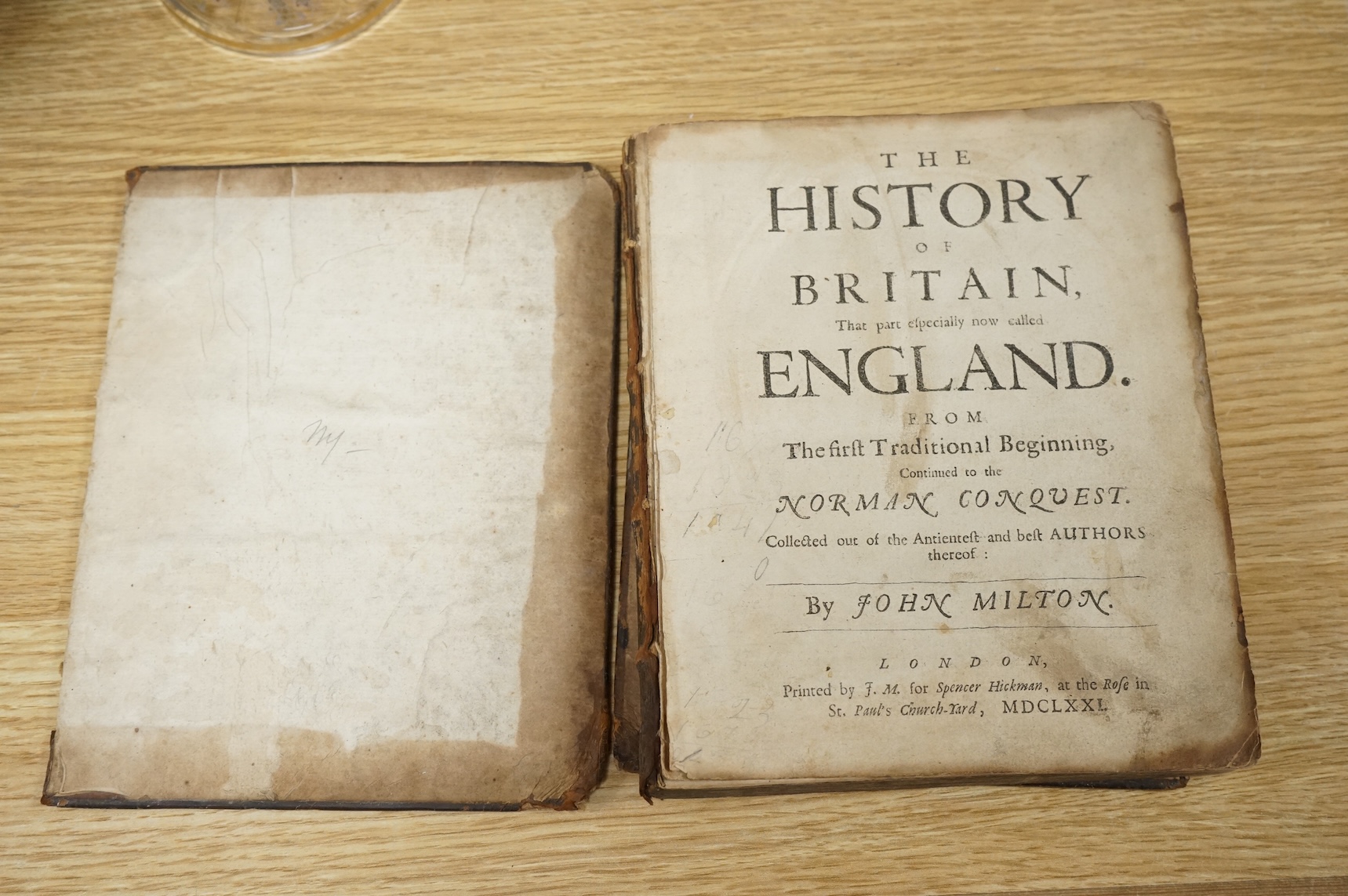 Milton, John - The History of Britain, that part especially now called England ... to the Norman Conquest ... (2nd edition). headpiece decorations; contemp. calf (distressed). printed by J.M. for Spencer Hickman ... 1671